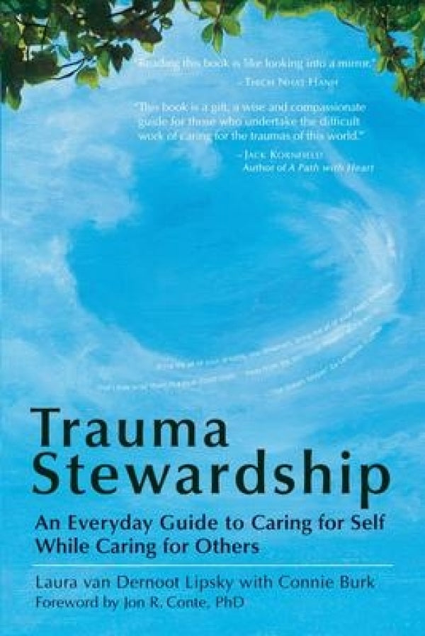 Trauma Stewardship<br> (For Caregivers)
