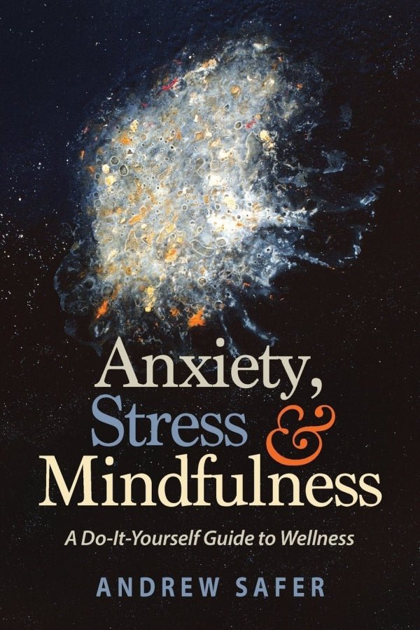 Anxiety, Stress & Mindfulness
