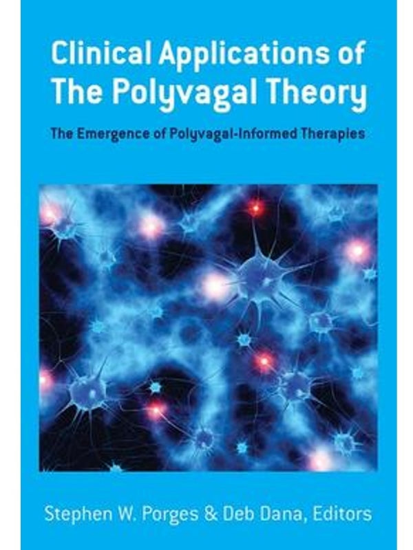 Clinical Applications of the Polyvagal Theory