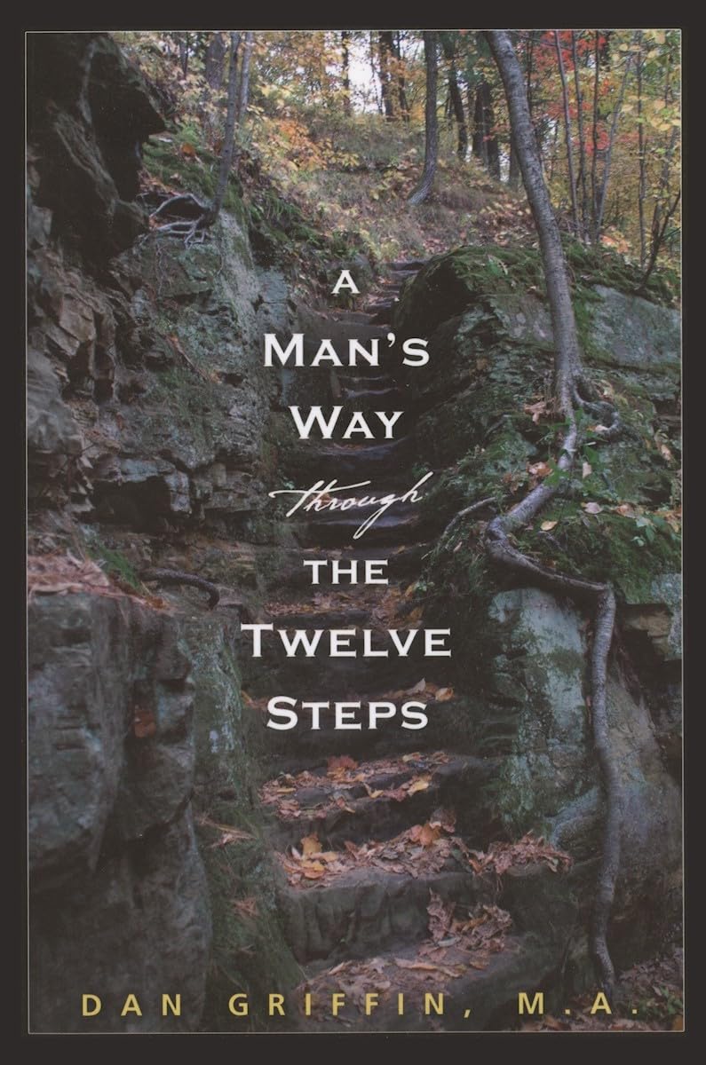 A Man's Way Through The Twelve Steps