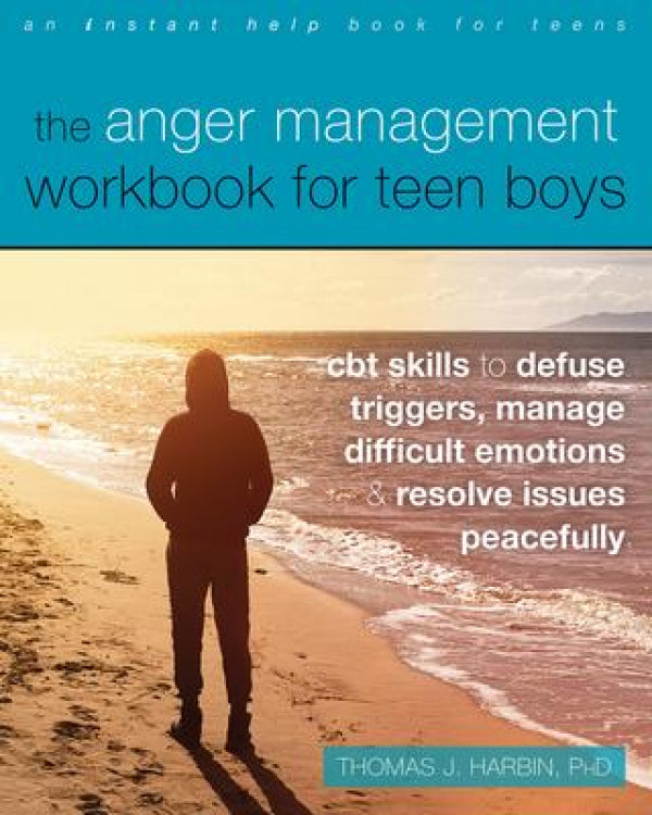 Anger Management Workbook for Teen Boys