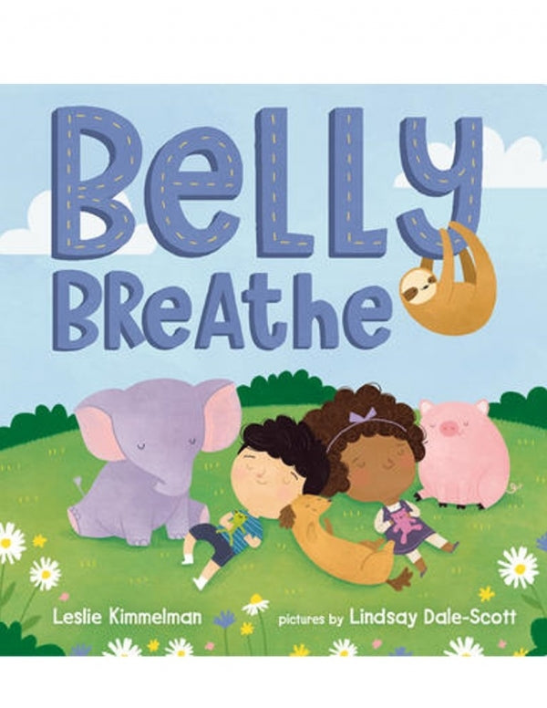 Belly Breathe (Children's Meditation Book)