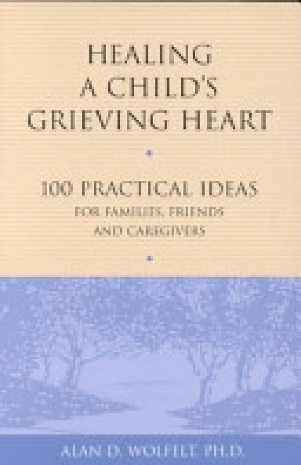 Healing A Child's Grieving Heart