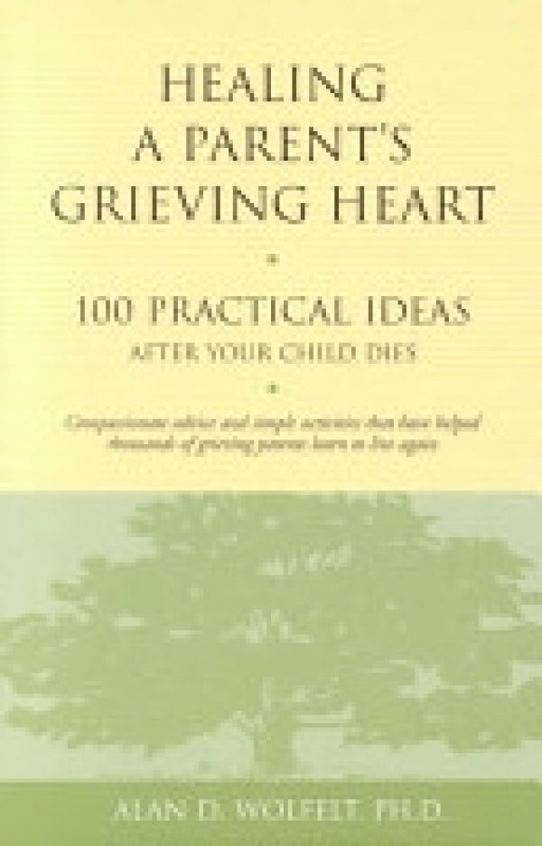 Healing A Parent's Grieving Heart