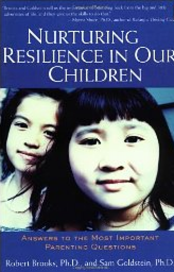 Nurturing Resilience In Our Children