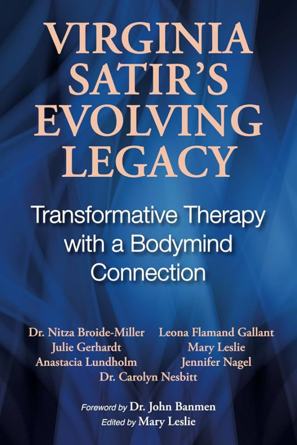 Virginia Satir's Evolving Legacy