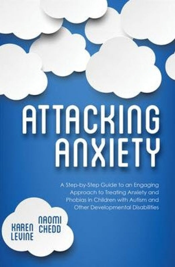 Attacking Anxiety (Autism)