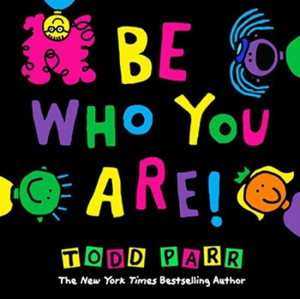 Be Who You Are