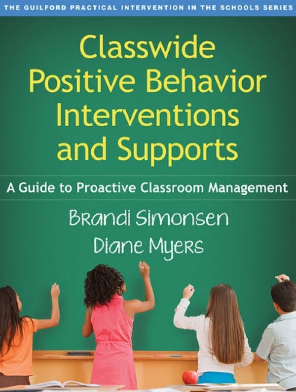 Classwide Positive Behavior Interventions and Supports: