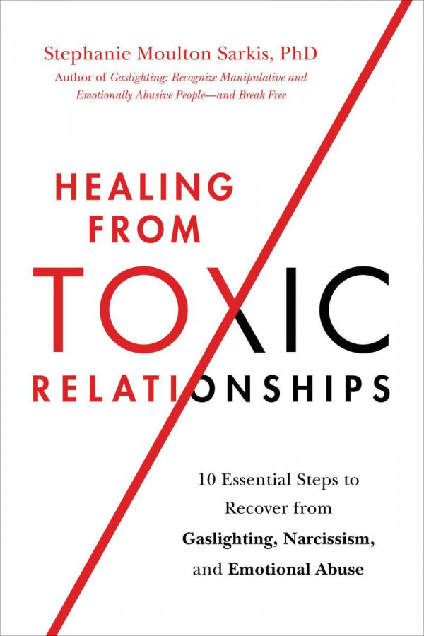 Healing From Toxic Relationships