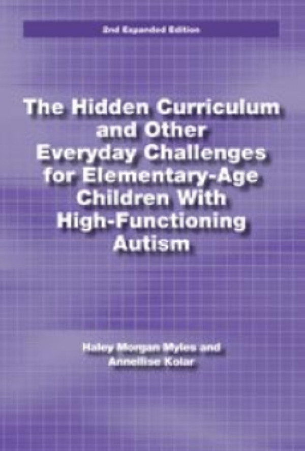 Hidden Curriculum and Other Everyday Challenges for Elementary-Age Children With High-Functioning Autism