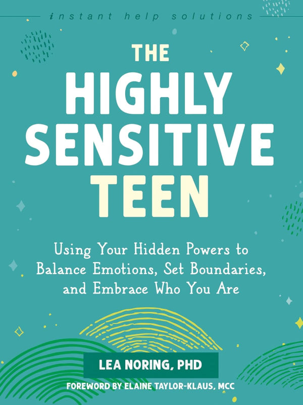 The Highly Sensitive Teen