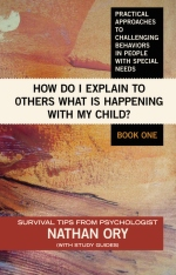 How Do I Explain to Others What Is Happening with My Child?