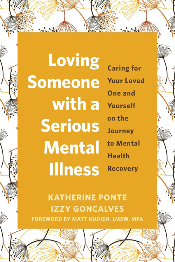 Loving Someone With A Serious Mental Illness