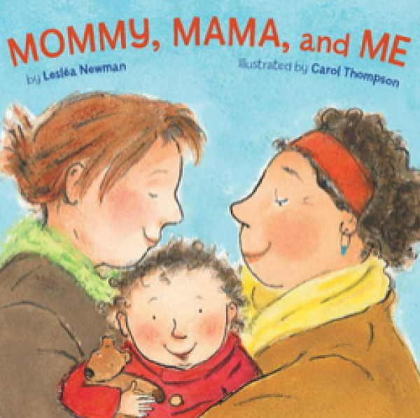 Mommy, Mama, and Me (Same Sex Parents)