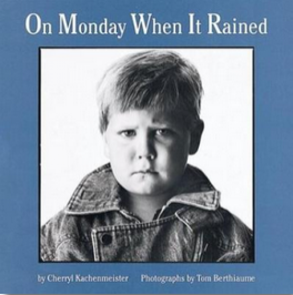 On Monday When It Rained (Child's Feelings)