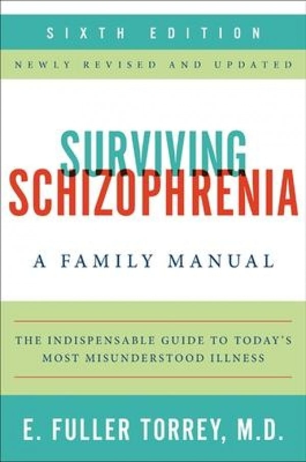 Surviving Schizophrenia