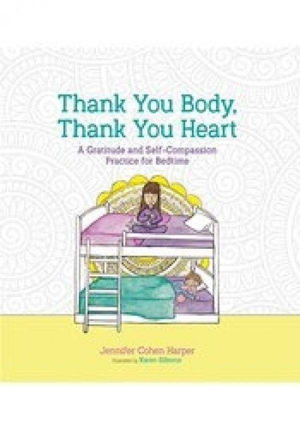 Thank You Body, Thank You Heart (Bedtime Ages 5-6)