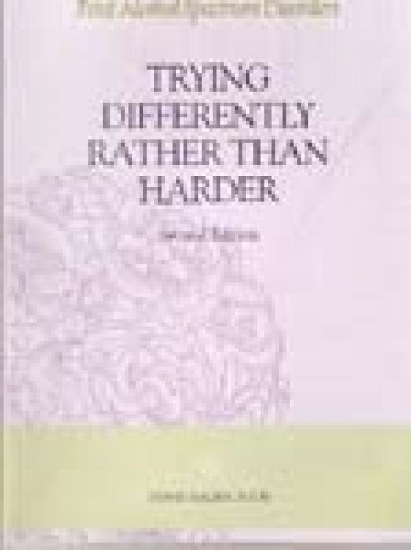 Trying Differently Rather Than Harder: Fetal Alcohol Spectrum Disorders