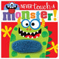Never Touch a Monster!