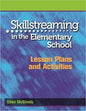 Skillstreaming in the Elementary School: Lesson Plans & Activities