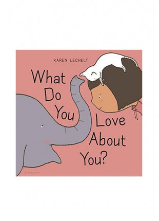 What Do You Love About You?