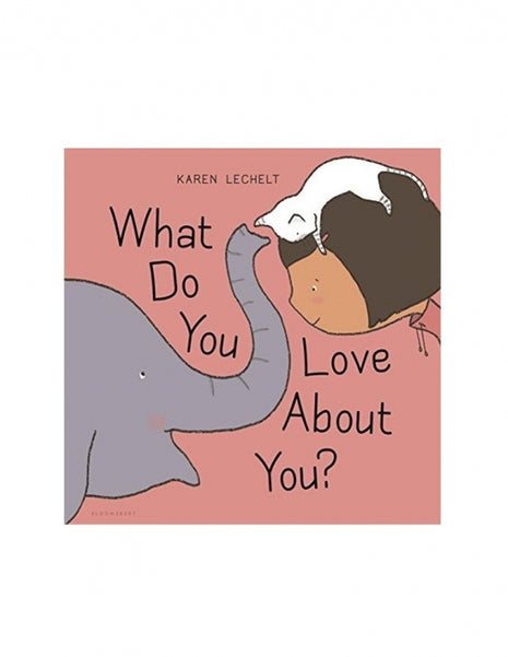 What Do You Love About You?