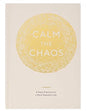 Calm the Chaos Journal