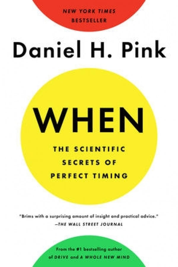 When: Secrets of Perfect Timing