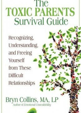 Toxic Parents Survival Guide