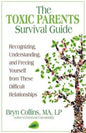 Toxic Parents Survival Guide
