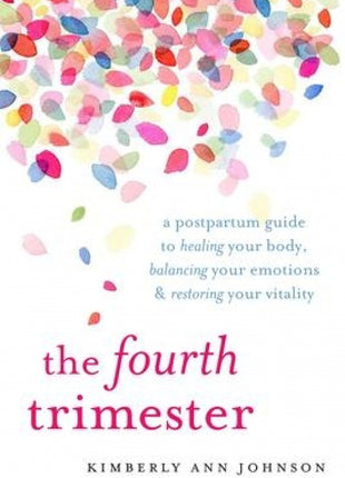 Fourth Trimester: Healing Your Body