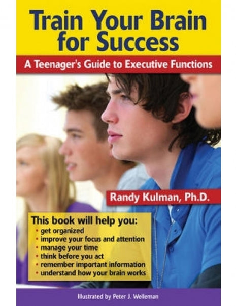 Train Your Brain for Success (Executive Function for Teens)