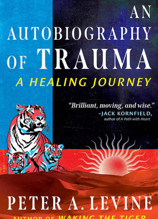 An Autobiography of Trauma: A Healing Journey