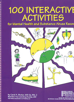 100 Interactive Activities For Mental Health & Substance Abuse Recovery