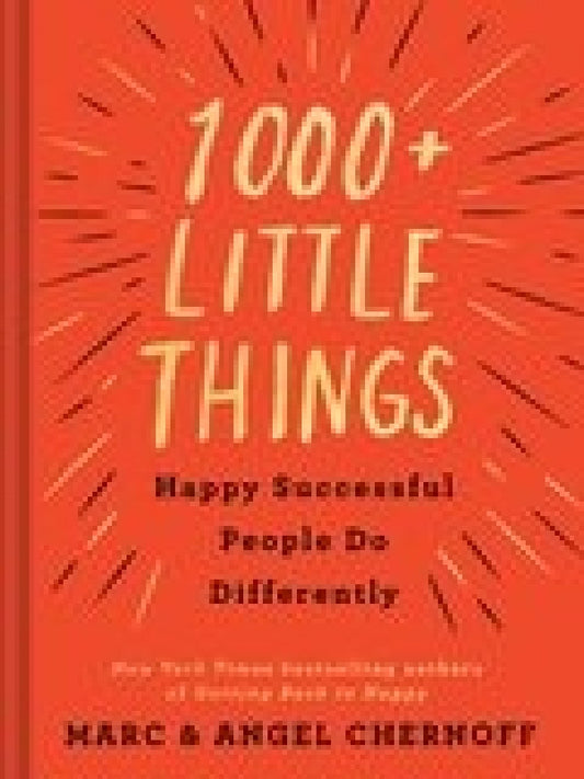 1000+ Little Things Happy Successful People Do Differently