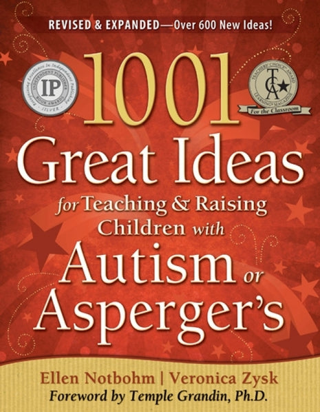 1001 Great Ideas For Teaching And Raising Children With ASD