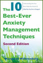 10 Best-Ever Anxiety Management Techniques