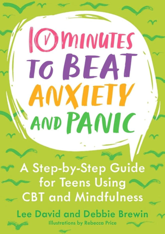 10 Minutes To Beat Anxiety and Panic