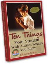 10 Things Your Student With Autism Wishes You Knew