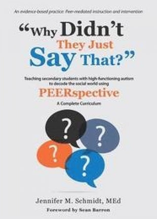Why Didn't They Just Say That? Peerspective - ASD Curriculum
