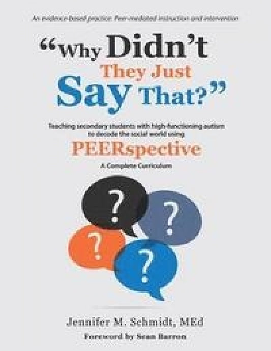 Why Didn't They Just Say That? Peerspective - ASD Curriculum