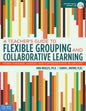 Teacher's Guide to Flexible Grouping