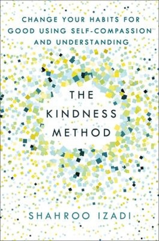 Kindness Method (Change Your Habits)