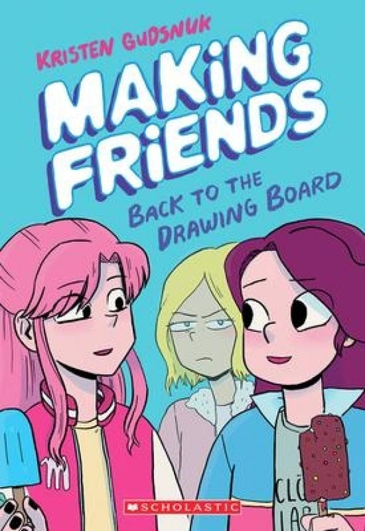 Making Friends 2 Back to the Drawing Board