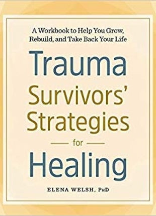 Trauma Survivors' Strategies For Healing