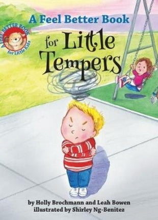 A Feel Better Book for Little Tempers