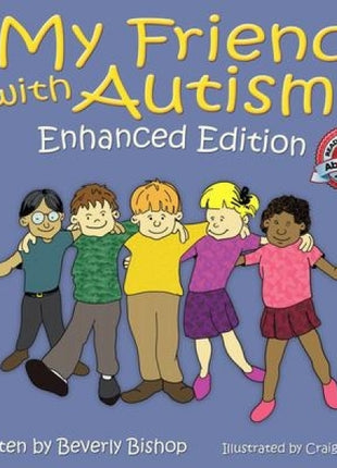 My Friend with Autism: Enhanced 3rd Edition