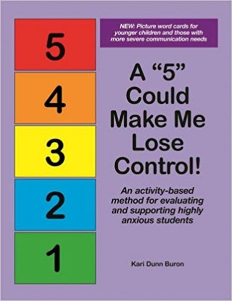 5 Could Make Me Lose Control! Anxious Students ASD