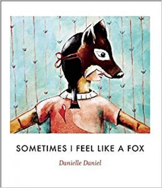Sometimes I Feel Like A Fox